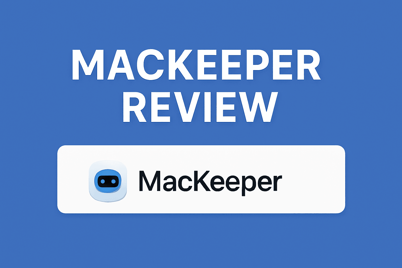 You are currently viewing MacKeeper Review 2025: Is It Still Worth Using for Mac Security and Performance?