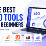 10 Best SEO Tools for Beginners That Actually Make Sense |2026|
